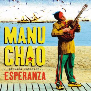 Re: Manu Chao