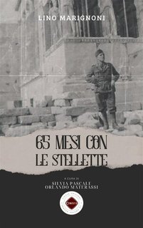 Lino Marignoni - 65 mesi con le stellette (2024)