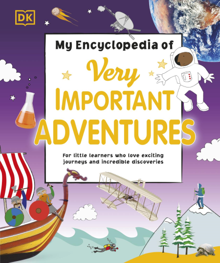 My Encyclopedia of Very Important Adventures (My Very Important Encyclopedias)