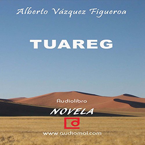 51 Jw YVz KCIL - Tuareg - Alberto Vázquez Figueroa (Voz Humana)