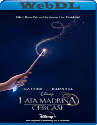 Fata madrina cercasi (2020) WebDL 720p E-AC3+AC3 ITA ENG SUBS
