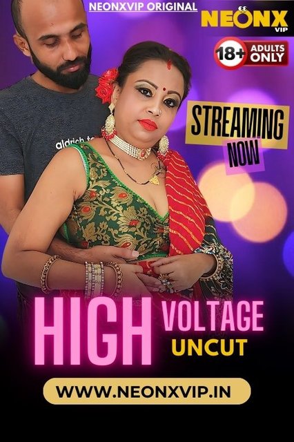 High Voltage (2024) Uncut NeonX Originals Short Film 720p HDRip X264 AAC 200MB Download