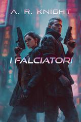 A.R. Knight – La Saga dei Falciatori Vol. 1. I Falciatori (2026)