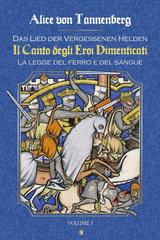 Alice von Tannenberg – Il Canto degli Eroi Dimenticati La legge del ferro e del sangue (2023)