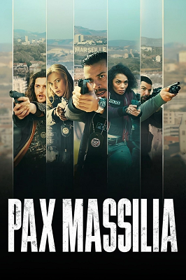 Pax Massilia - Stagione 1-2 (2023-2025).mkv WEB-DL 1080p ITA FRE DDP5.1 H.264 [Completa]