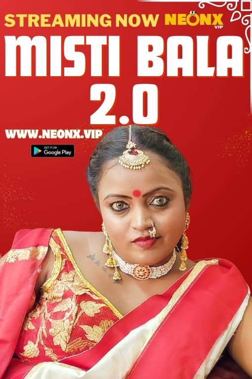 18+ Misti Bala 2.0 (2023) UNRATED 720p HEVC HDRip NeonX Originals Short Film x265 AAC