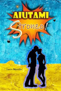 Laura Mozzillo - Aiutami stronzo! (2024)