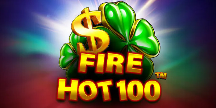 Cara Gampang JP di Slot Fire Hot 100 Modal Receh