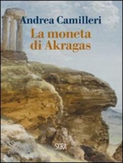 Andrea Camilleri - La moneta di Akragas (2011) .mp3 - 32 kbps