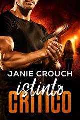 Janie Crouch – Serie Istinto Vol. 2. Istinto Critico (2026)