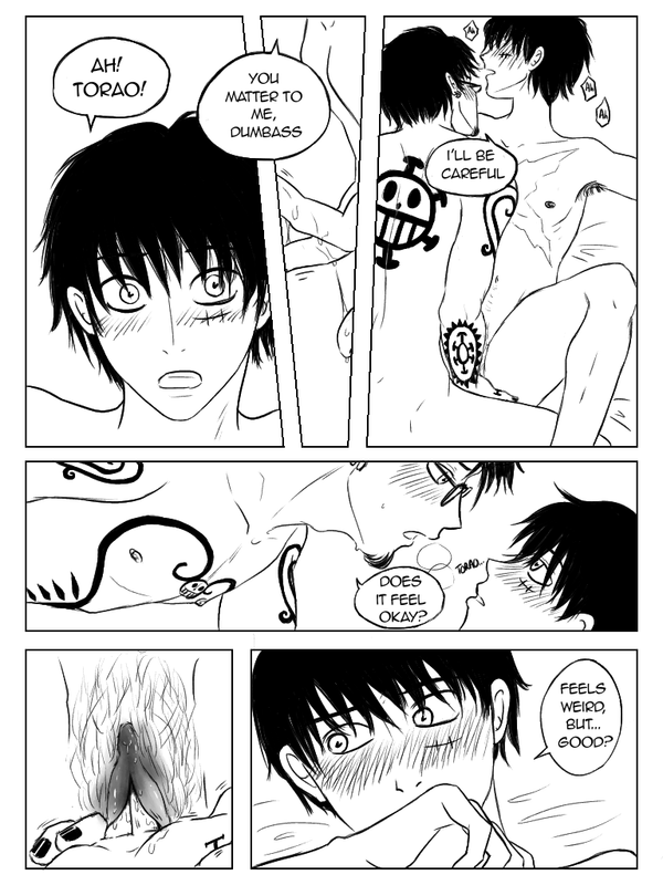 Page 24. Luffy matters to Law, so Law's going to be gentle. He fingers him slowly with two fingers, asking Luffy how he’s feeling.