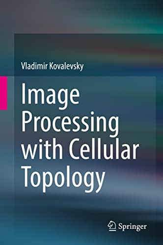 Image Processing with Cellular Topology