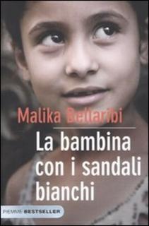 Malika Bellaribi - La bambina con i sandali bianchi (2010)