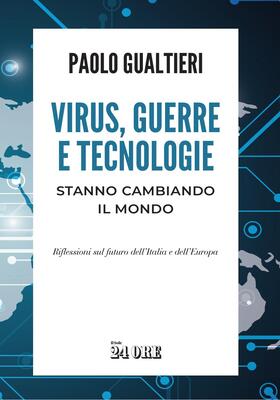 Paolo Gualtieri - Virus, guerre e tecnologie stanno cambiando il mondo (2025)