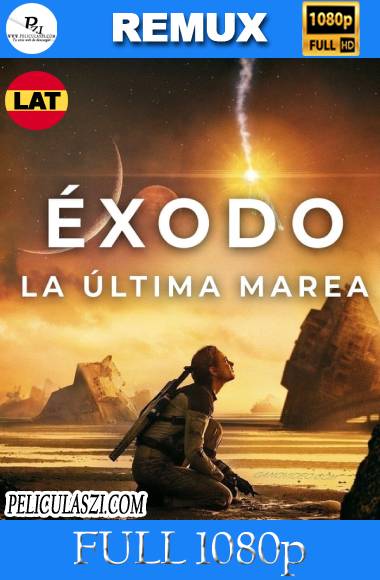 Éxodo La última marea (2021) Full HD REMUX 1080p Dual-Latino