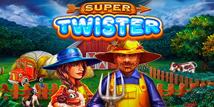 Trik Cerdas Bermain di Slot Super Twister