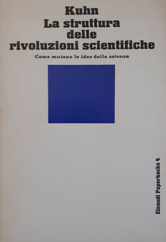 Thomas Kuhn - La struttura delle rivoluzioni scientifiche (1969)