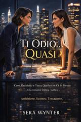 Sera Wynter – Ti Odio… Quasi (2026)