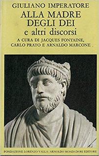 Giuliano Imperatore - Alla madre degli dei e altri discorsi (2006)