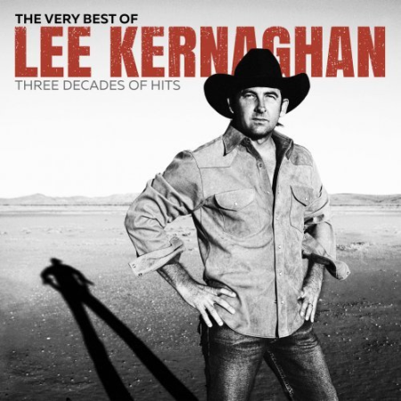 Lee Kernaghan   The Very Best of Lee Kernaghan: Three Decades of Hits (2022)