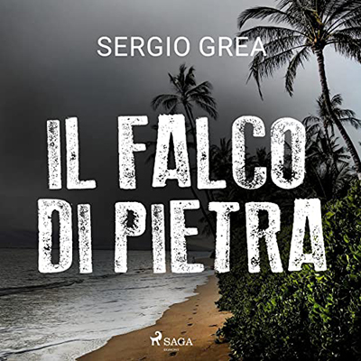 Sergio Grea - Il falco di pietra (2022) (mp3 - 128 kbps)