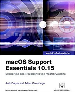 macOS Support Essentials 10.15 - Apple Pro Training Series  Supporting and Troubleshooting macOS Catalina