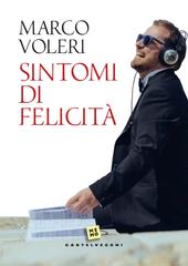 Marco Voleri – Sintomi di felicità (2021)