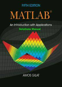 MATLAB: An Introduction with Applications - Solutions Manual
