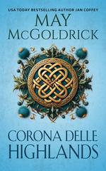 May McGoldrick – La Trilogia Royal Highlander Vol. 1. Corona Delle Highlands (2026)