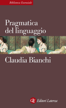 Claudia Bianchi – Pragmatica del linguaggio (2011)