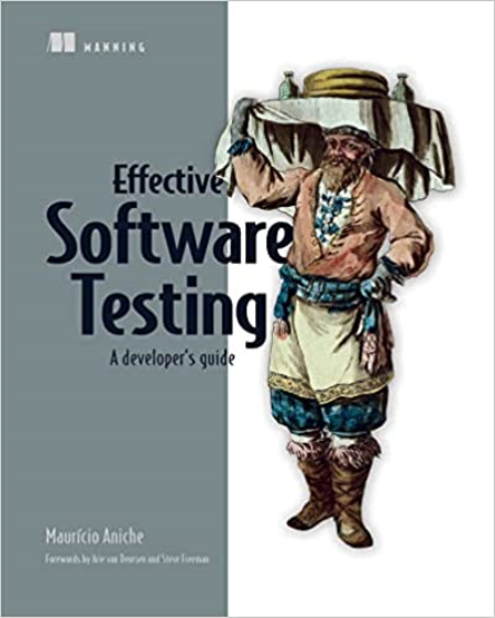 Effective Software Testing: A developer's guide Effective Software Testing: A developer's guide