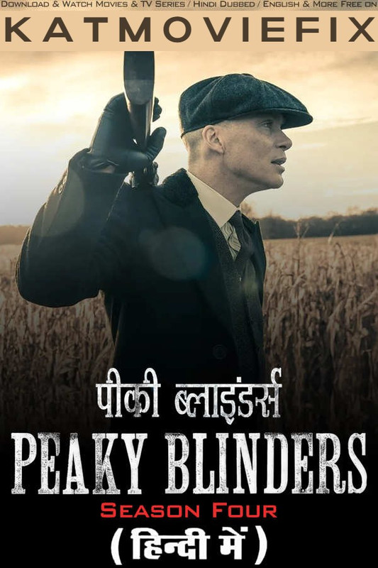 Peaky Blinders (Season 4) Hindi Dubbed (ORG) & English [Dual Audio] BluRay 2160p 1080p 720p 480p HD [TV Series] – S2 All Episodes 01-06 Added !