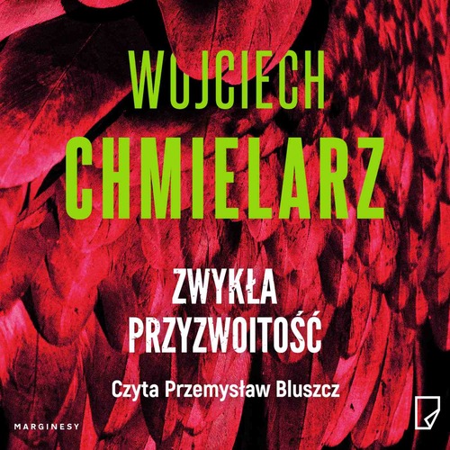 Wojciech Chmielarz - Zwykła przyzwoitość (2023) [AUDIOBOOK PL]