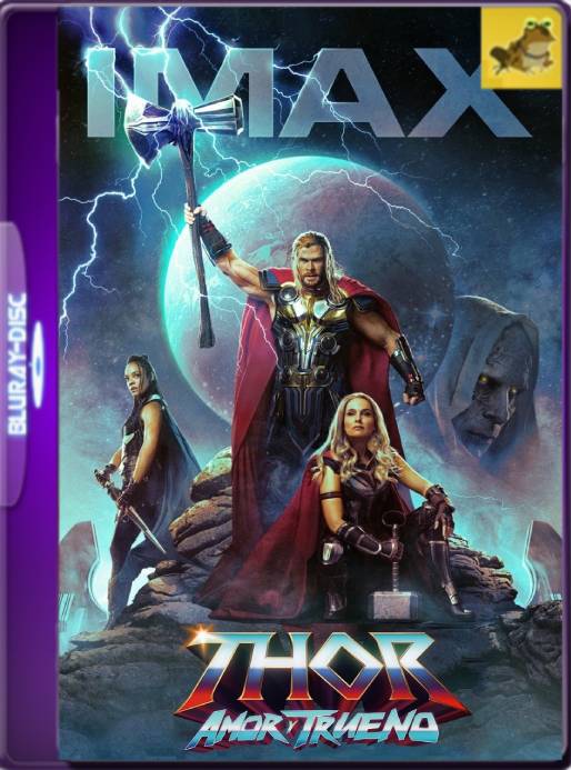 Thor Amor y Trueno (2022) IMAX WEB-DL 1080p 60FPS Latino [GoogleDrive]