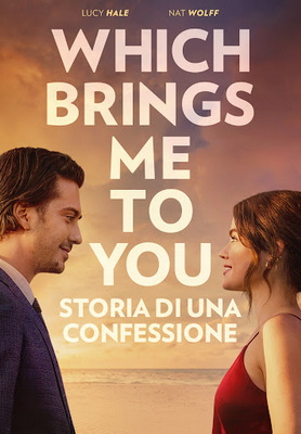 Which Brings Me To You - Storia Di Una Confessione (2023) .mkv iTA/ENG WEBDL 2160p HEVC HDR x265 CYBER