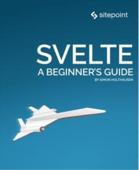 Svelte: A Beginner's Guide