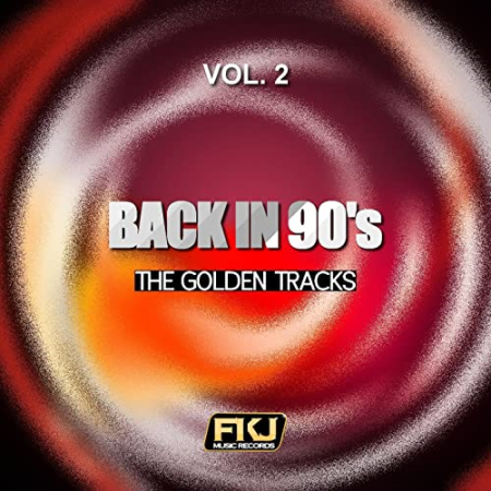 c0aaf9db e330 4b77 9180 9846b1da1729 - VA - Back in 90s Vol. 2 (The Golden Tracks) (2015)