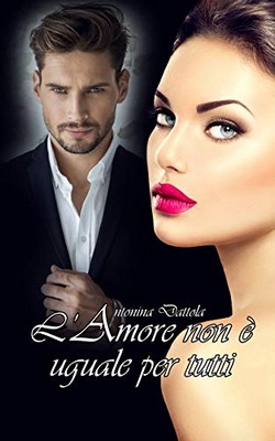 Antonina Dattola - L'amore non è uguale per tutti (2019)
