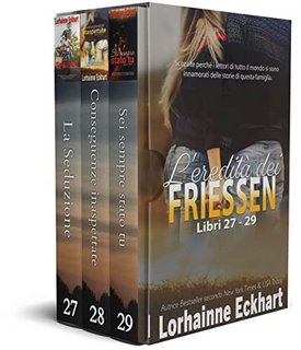 Lorhainne Eckhart - L'eredità dei Friessen libri 27 - 29 (2022)
