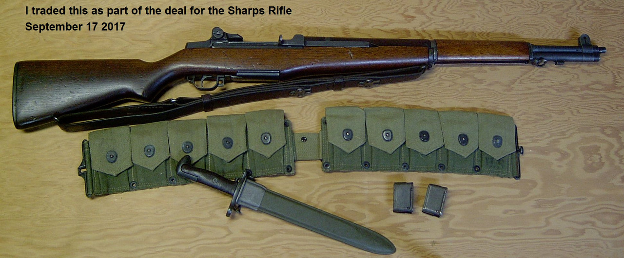 September 17 2017 Springfield M1 Rifle with bayonet part of TRADE plus $2,500 for M1859 Sharps Rifle