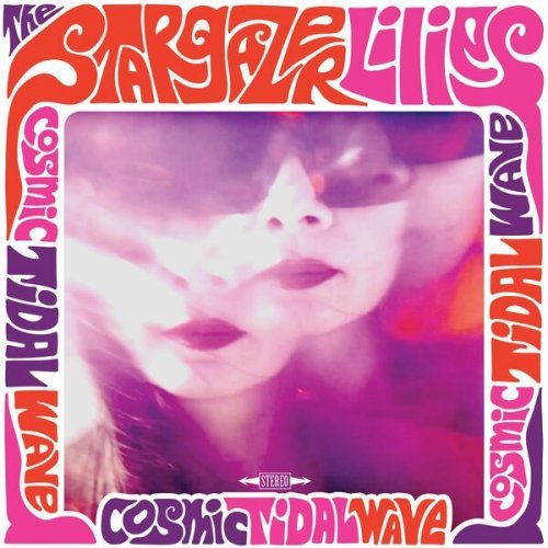 The Stargazer Lilies - Cosmic Tidal Wave (2022) (Lossless + MP3)