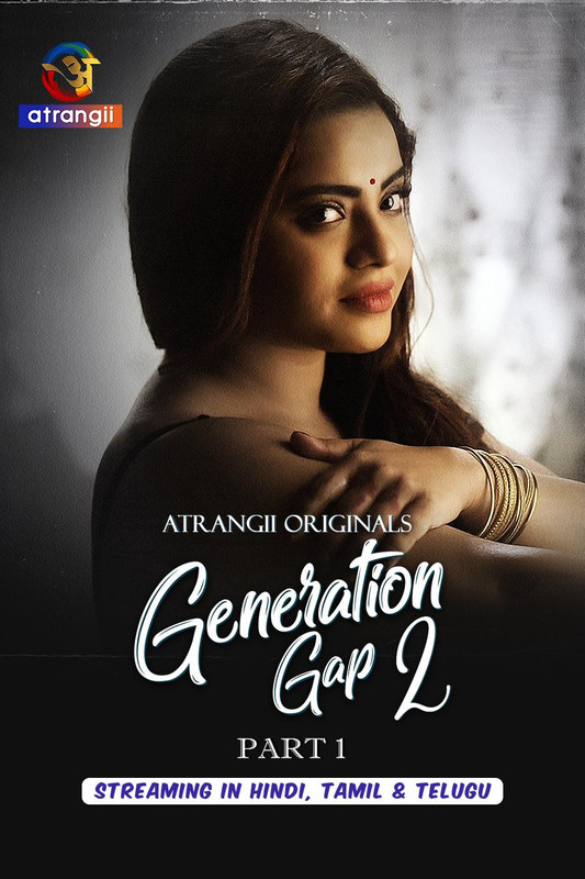 Generation Gap (2026) Season 1 Part 1 (Atrangii Originals)