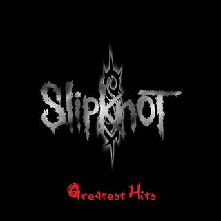 Slipknot - Greatest Hits (2010).mp3 - 320 Kbps