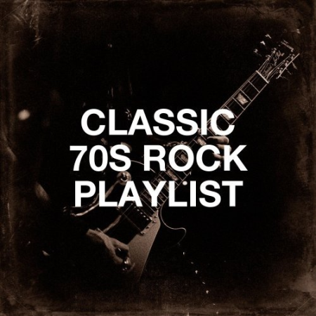 VA - Classic 70S Rock Playlist (2020)