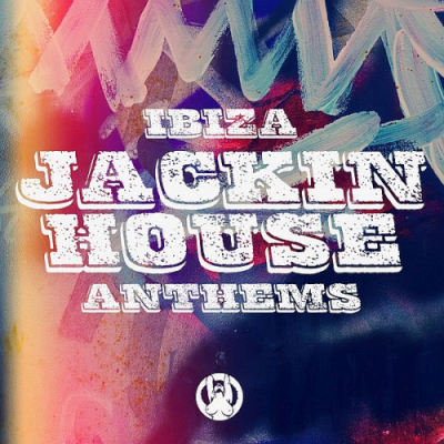 VA - Ibiza Jackin House Anthems (2019)