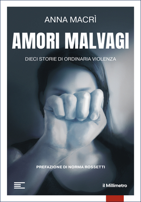 Anna Macrì - Amori malvagi (2025)