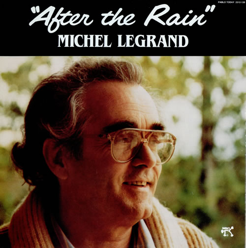 MICHEL-LEGRAND-AFTER-THE-RAIN-474959.jpg