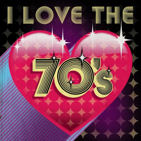 VA - I Love the 70's (2020) FLAC