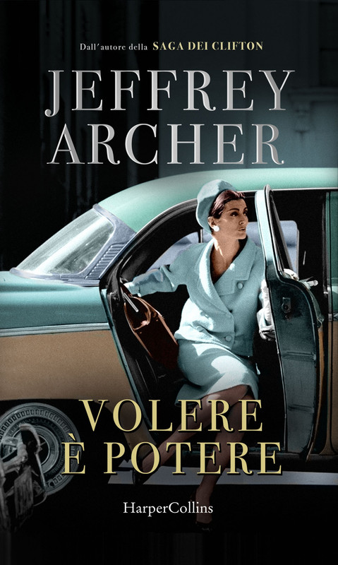 Jeffrey Archer – Kane e Abel Vol. 2. Volere è potere (2022)