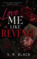 V.R. Black – Love Me Like Revenge (2026)